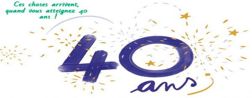 Ces choses arrivent, quand vous atteignez 40 ans !