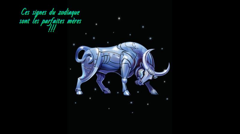 Lion Taureau et Capricorne Ces signes du zodiaque sont les parfaites mères !