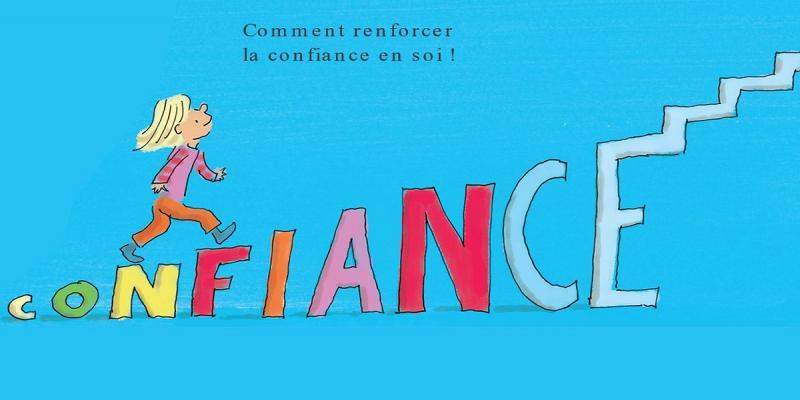 La confiance en soi n'est pas pas un don du ciel, nous sommes les vrais créateurs de cette confiance.