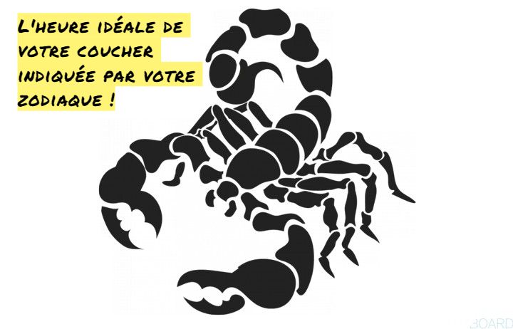 Scorpion L'heure idéale de votre coucher indiquée par votre zodiaque
