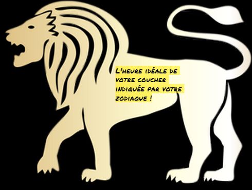 Lion L'heure idéale de votre coucher indiquée par votre zodiaque
