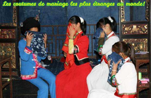 Les coutumes de mariage les plus étranges au monde!