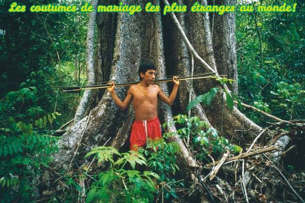 Les coutumes de mariage les plus étranges au monde!