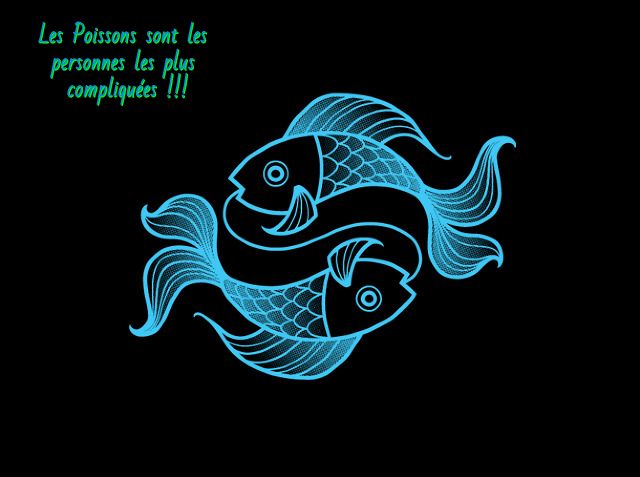Les Poissons sont les personnes les plus compliquées