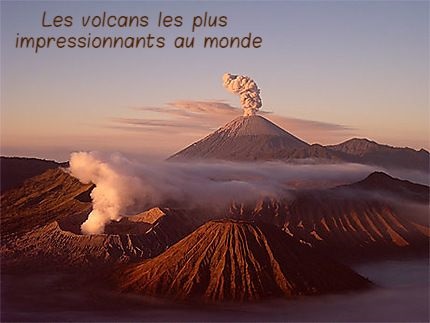 Les volcans les plus impressionnants au monde