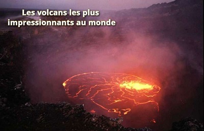 Les volcans les plus impressionnants au monde