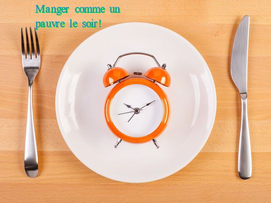 Manger comme un pauvre le soir Manger comme un pauvre le soir !