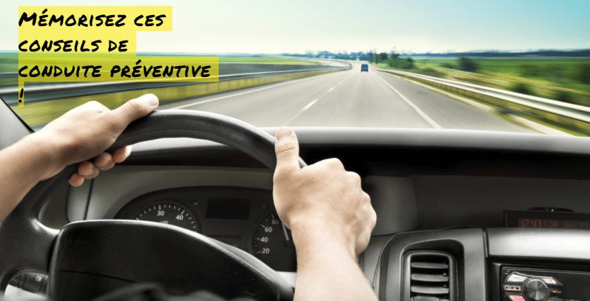 Mémorisez ces conseils de conduite préventive