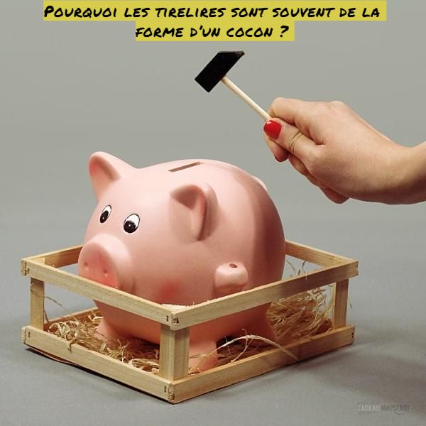 Les tirelires sous forme du cochon Pourquoi les tirelires sont souvent de la forme d’un cochon ?