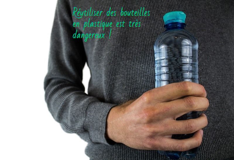 Réutiliser des bouteilles en plastique est très dangereux