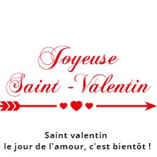 Saint valentin le jour de l'amour, c'est bientôt ! Saint valentin le jour de l'amour, c'est bientôt !