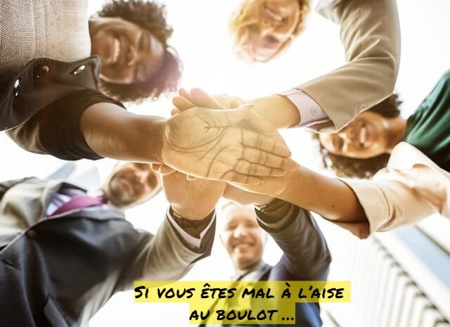 Si vous êtes mal à l'aise au boulot Si vous êtes mal à l’aise au boulot …