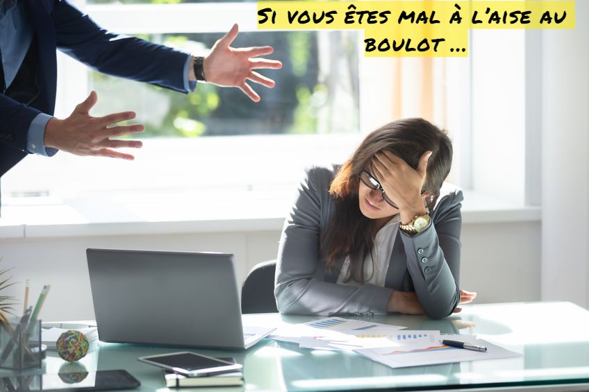 Si vous êtes mal à l'aise au boulot Si vous êtes mal à l’aise au boulot …