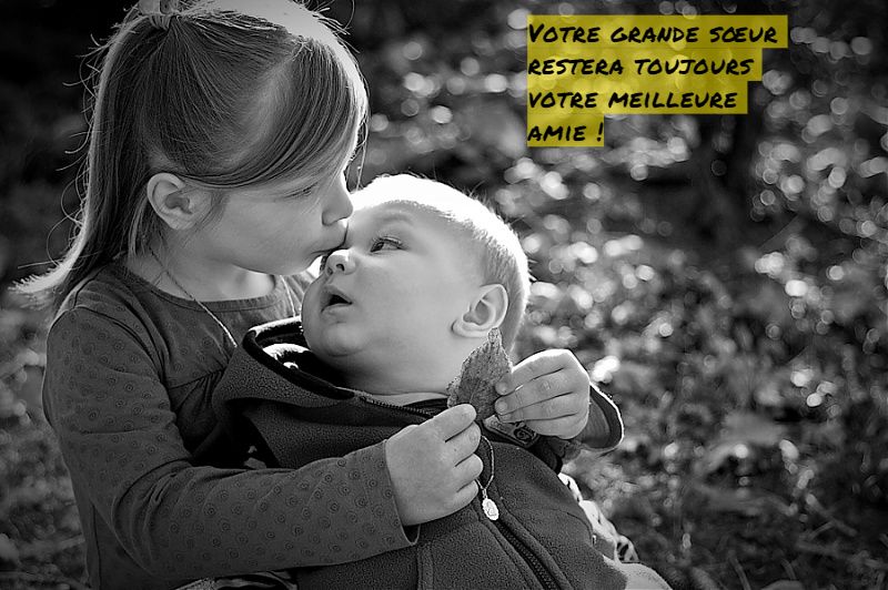 Ses expériences vous aident à élargir votre vision du monde Votre grande sœur restera toujours votre meilleure amie