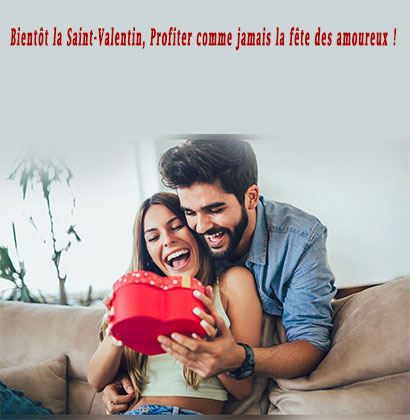 Bientôt la Saint-Valentin, Profiter comme jamais la fête des amoureux ! Bientôt la Saint-Valentin, Profiter comme jamais la fête des amoureux !