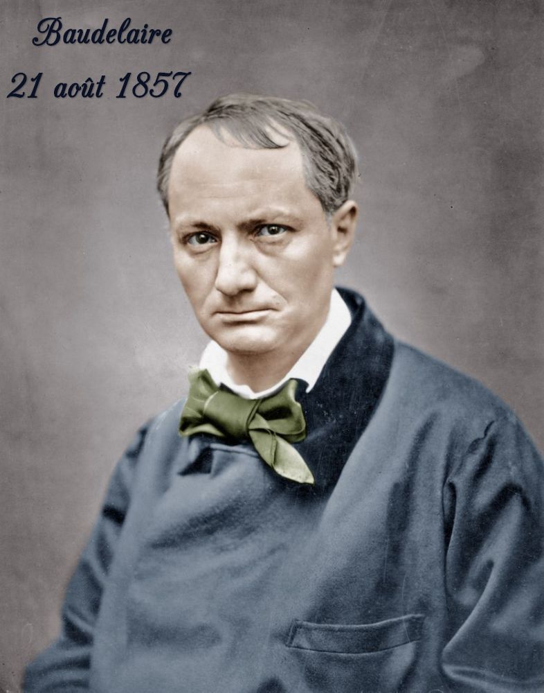 Baudelaire le poète français 1857 Ce qui s'est passé ce jour 21 août