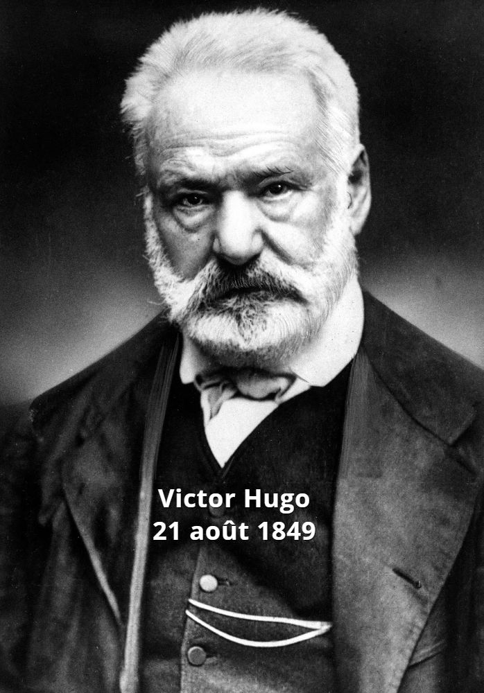 Victor Hugo l'écrivain français 1849 Ce qui s'est passé ce jour 21 août