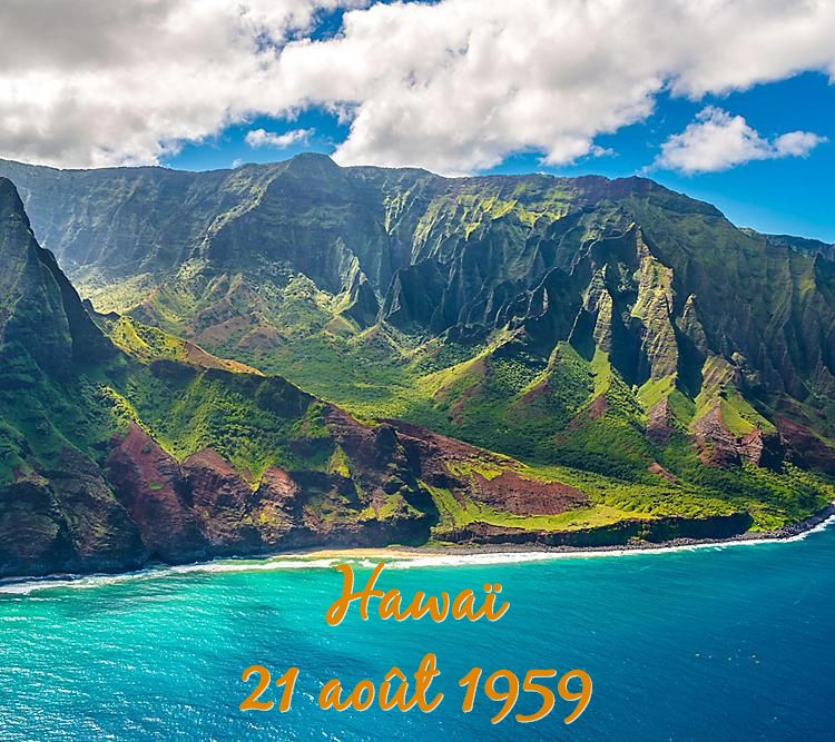 Hawaii 1959 Ce qui s'est passé ce jour 21 août