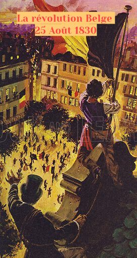 La révolution Belge 1830 Ce qui s'est passé ce jour 25 août