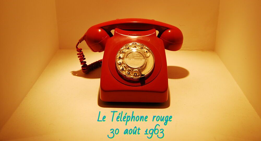 Le téléphone rouge 1963 Ce qui s'est passé ce jour 30 août