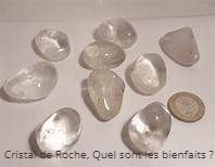 Les bienfaits de Cristal de Roche Cristal de Roche, Quel sont les bienfaits ?