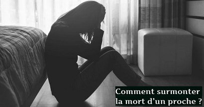 Comment surmonter la mort d’un proche ?