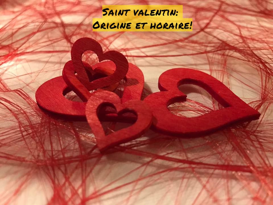 L'origine de Saint Valentin Saint valentin: Origine et horaire!