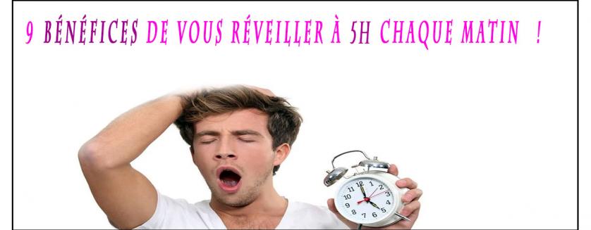 9 bénéfices de vous réveiller à 5h chaque matin !