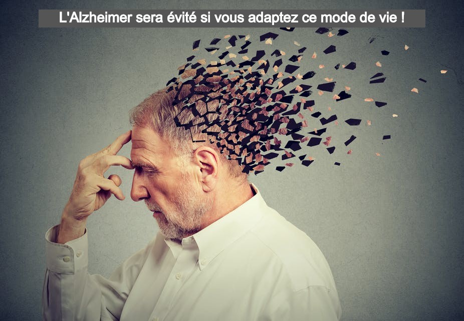 L’Alzheimer sera évité si vous adaptez ce mode de vie !