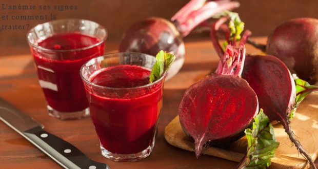 L'anémie ses signes et comment la traiter?