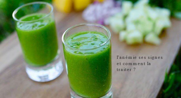 L'anémie ses signes et comment la traiter?