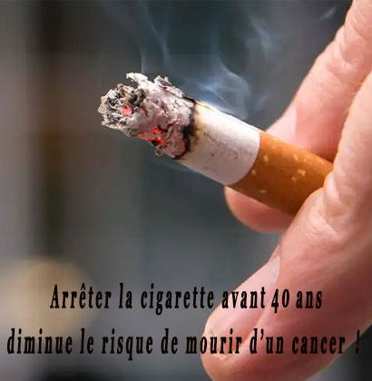 Arrêter la cigarette avant 40 ans diminue le risque de mourir d’un cancer !