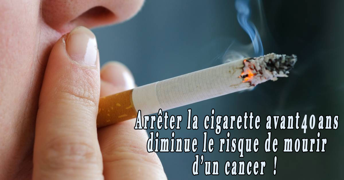 Arrêter la cigarette avant 40 ans diminue le risque de mourir d’un cancer