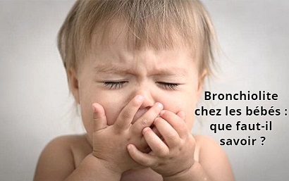Bronchiolite chez les bébés : que faut-il savoir ?