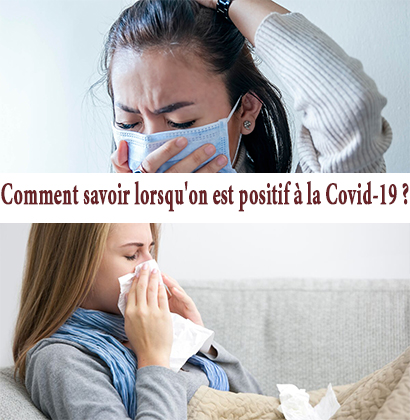 Comment savoir lorsqu'on est positif à la Covid-19 ?