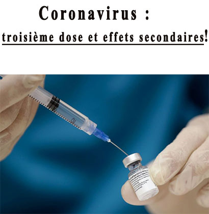 Coronavirus : troisième dose et effets secondaires !
