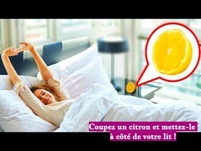 Coupez un citron et mettez-le à côté de votre lit !