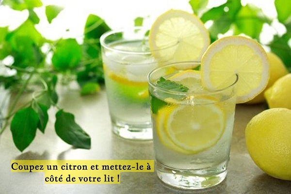 Coupez un citron et mettez-le à côté de votre lit !