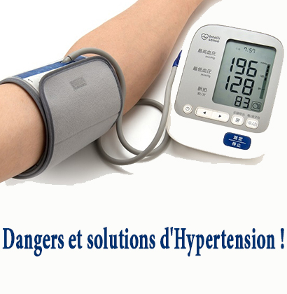Dangers et solutions d'Hypertension !