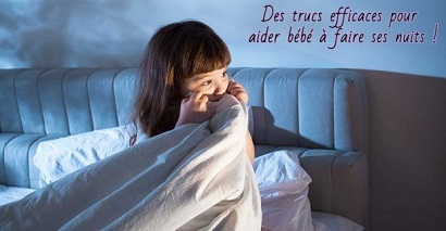 des trucs efficaces pour aider bébé à faire ses nuits !