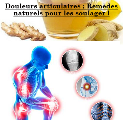 Douleurs articulaires ; Remèdes naturels pour les soulager !