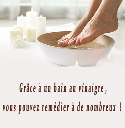 Grâce à un bain au vinaigre, vous pouvez remédier à de nombreux troubles !
