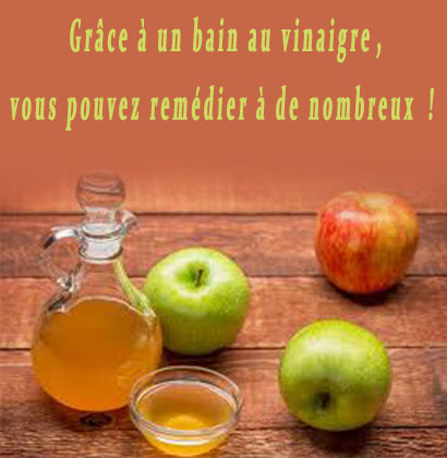 Grâce à un bain au vinaigre, vous pouvez remédier à de nombreux troubles !