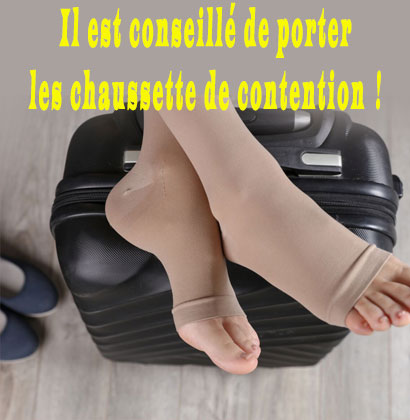 Il est conseillé de porter les chaussette de contention ! Il est conseillé de porter les chaussette de contention !