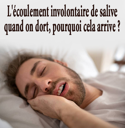 L'écoulement involontaire de salive quand on dort, pourquoi cela arrive ?