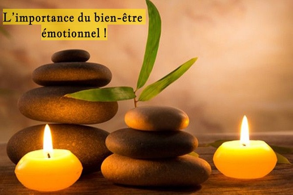 L’importance du bien-être émotionnel !
