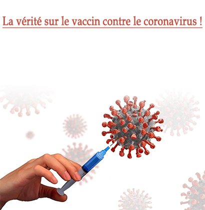 La vérité sur le vaccin contre le coronavirus !