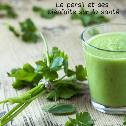 Le persil et ses bienfaits sur la santé 