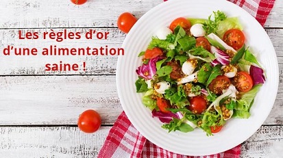 Les règles d’or d’une alimentation saine !