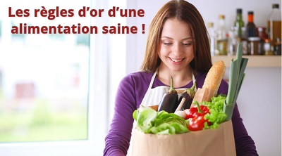 Les règles d’or d’une alimentation saine !